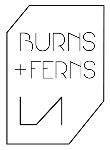 BURNS + FERNS